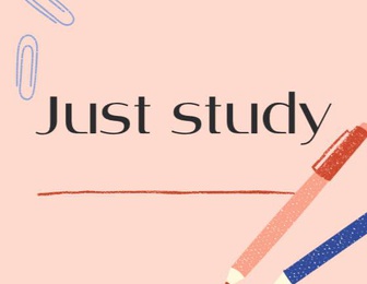 Just study